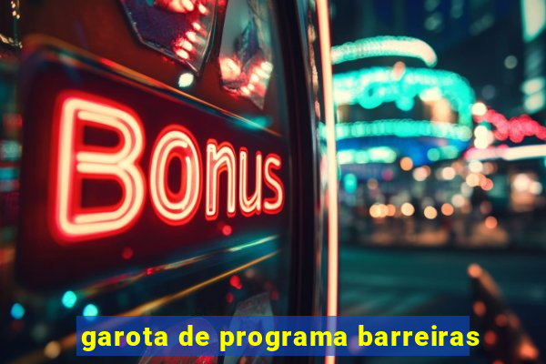 garota de programa barreiras